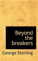 Beyond the Breakers: (English)