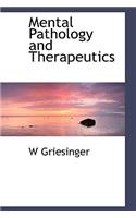 Mental Pathology and Therapeutics