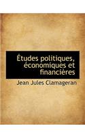 Etudes Politiques, Conomiques Et Financi Res