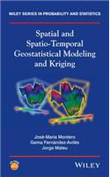 Spatial and Spatio-Temporal Geostatistical Modeling and Kriging