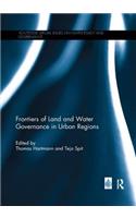 Frontiers of Land and Water Governance in Urban Areas