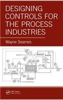 Designing Controls for the Process Industries