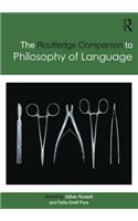 Routledge Companion to Philosophy of Language: (Routledge Philosophy Companions)