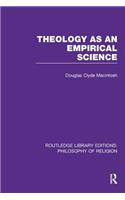 Theology as an Empirical Science