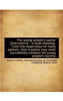 The Young People's Pastor [Microform]