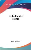 De La Fiducie (1891)