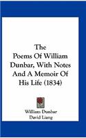 The Poems of William Dunbar, with Notes and a Memoir of His Life (1834)