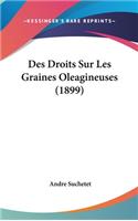 Des Droits Sur Les Graines Oleagineuses (1899)