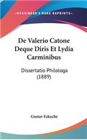 de Valerio Catone Deque Diris Et Lydia Carminibus