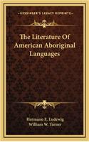 The Literature of American Aboriginal Languages