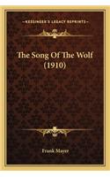 The Song Of The Wolf (1910)