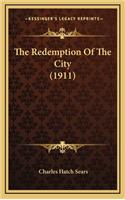 The Redemption of the City (1911)