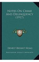 Notes on Crime and Delinquency (1917)