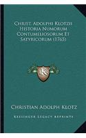 Christ. Adolphi Klotzii Historia Numorum Contumeliosorum Et Satyricorum (1765)
