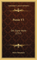 Poesie V3: Del Signor Abate (1757)(Italian)