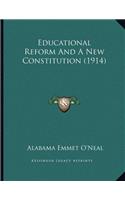 Educational Reform And A New Constitution (1914)