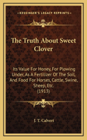 The Truth About Sweet Clover