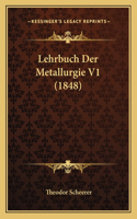 Lehrbuch Der Metallurgie V1 (1848)