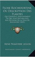Flore Rochefortine, Ou Description Des Plantes