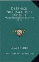 De Ethicis Nicomacheis Et Eudemiis