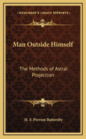 Man Outside Himself