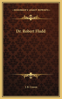 Dr. Robert Fludd