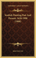 Scottish Painting Past And Present, 1620-1908 (1908)