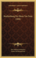 Beschreibung Der Ebene Von Troia (1850)