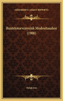 Buntetotorvenyeink Modositasahoz (1900)