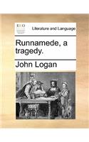 Runnamede, a Tragedy.: (English)