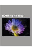 Islamische Richtung: Drusen, Ahmadiyya, Aleviten, Nusairier, Liberale Bewegungen Im Islam, Wahhabiten, Imamiten, Nurculuk, Al-Habasch, Isma