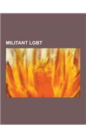 Militant Lgbt: Michel Foucault, Rene Scherer, Caroline Fourest, Guillaume Dustan, Thierry Meyssan, Harvey Milk, Joel Schumacher, Ian(French)