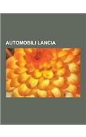 Automobili Lancia: Lancia Lambda, Lancia Augusta, Lancia Astura, Autobianchi Y10, Lancia Delta, Lancia Artena, Lancia Thesis, Lancia K, L