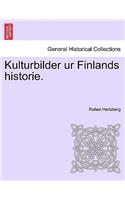 Kulturbilder Ur Finlands Historie.