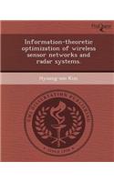Information-Theoretic Optimization of Wireless Sensor Networks and Radar Systems
