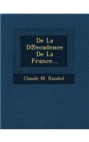 De La D℗ecadence De La France...