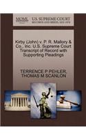 Kirby (John) V. P. R. Mallory & Co., Inc. U.S. Supreme Court Transcript of Record with Supporting Pleadings