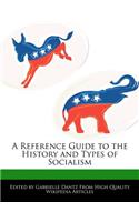 A Reference Guide to the History and Types of Socialism