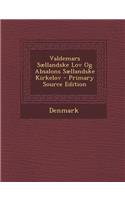 Valdemars Saellandske Lov Og Absalons Saellandske Kirkelov