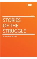 Stories of the Struggle