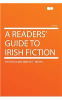 A Readers' Guide to Irish Fiction