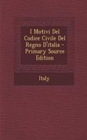 I Motivi del Codice Civile del Regno D'Italia