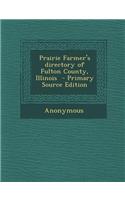 Prairie Farmer's Directory of Fulton County, Illinois