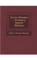 Swine Diseases - Primary Source Edition: (English)