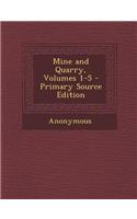 Mine and Quarry, Volumes 1-5 - Primary Source Edition: (English)