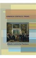 Numancia Contra El Tirano: (Spanish)