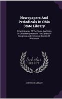 Newspapers and Periodicals in Ohio State Library