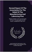 Second Report Of The Association For The Relief Of The Manufacturing And Labouring Poor