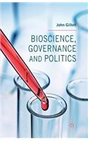 Bioscience, Governance and Politics