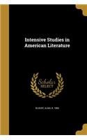 Intensive Studies in American Literature